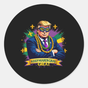 Sticker Rond Gardez Mardi Gras Grand Drôle Trump 2025 Carnaval 