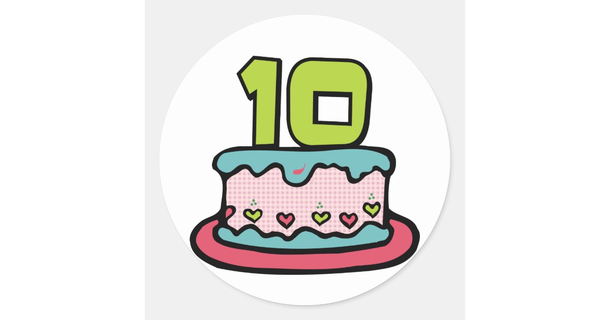 Sticker Rond Gateau D Anniversaire De 10 Ans Zazzle Ca