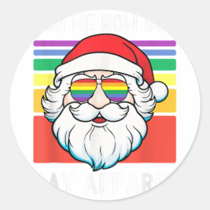 Sticker Rond Gay Père Noël Don We Now Our Gay Apparel Funny LGB