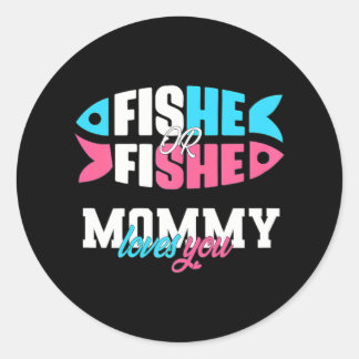 Sticker Rond Genre Révéler les idées fishe ou fishe Maman aime