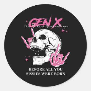 Sticker Rond Genx La Mauvaise Génération Avant Que Vous Ne Soye