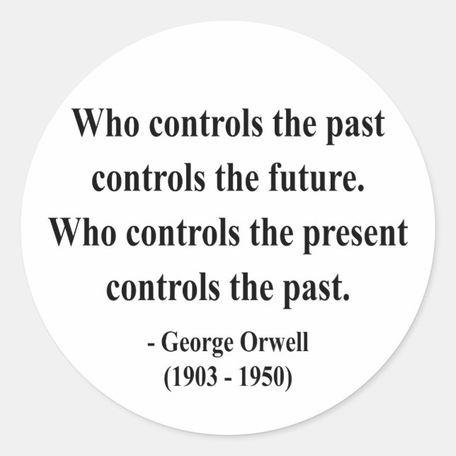 Sticker Rond George Orwell Citation 2a (Devant)