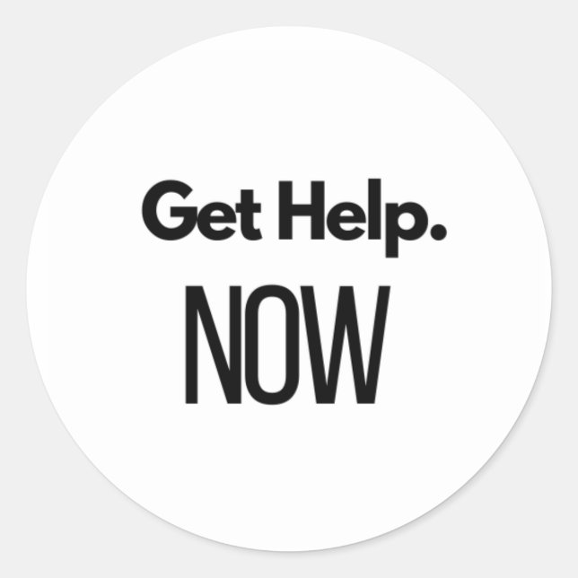 Sticker Rond "Get Help. NOW. " funny stupid (Devant)