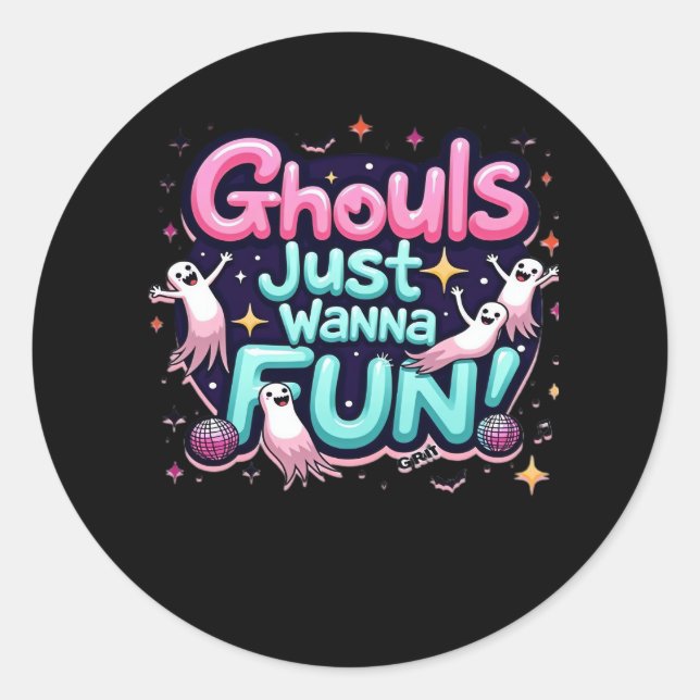 Sticker Rond Ghouls veut juste s'amuser Halloween Disco Party I (Devant)