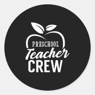Sticker Rond Gifts Teacher | Preschool Teacher Crew