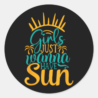 Sticker Rond Girls Just Wanna Have Sun Summer