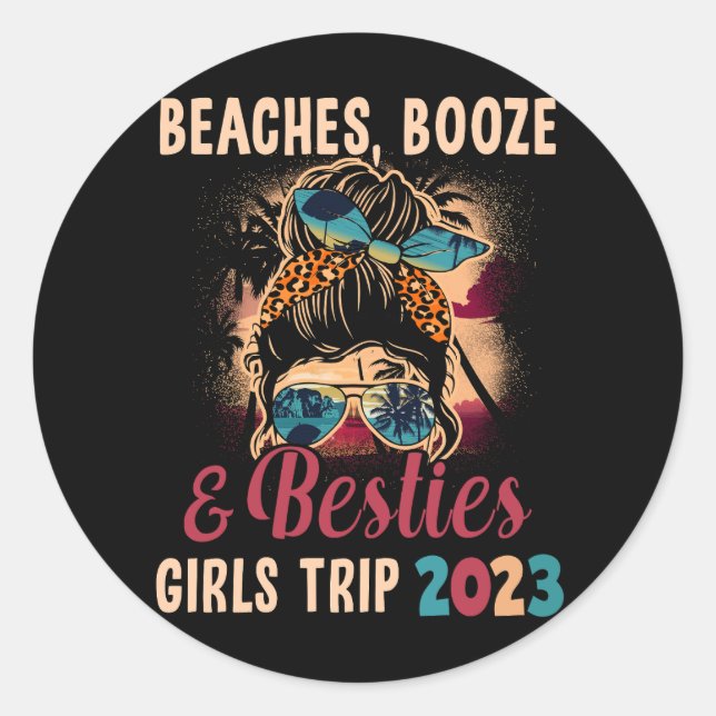 Sticker Rond Girls Trip 2023 Meilleures Plages D'Ami Booze Et M (Devant)