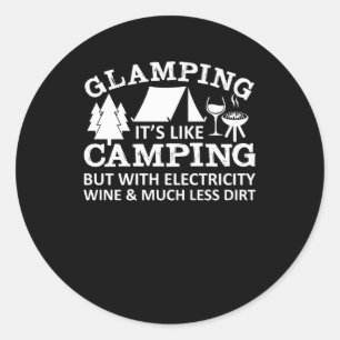 Sticker Rond Glamping Comme Camping Électricité Vin