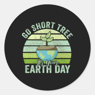 Sticker Rond Go Short Tree C'est votre Jour des terres Femmes H