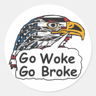 Sticker Rond Go Woke Go Broke