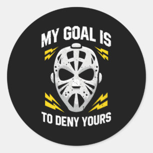 Sticker Rond Goalie De Hockey Sur Glace Mon But Est De Refuser 