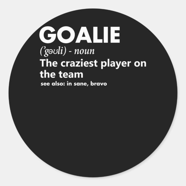Sticker Rond Goalie Goalkeeper Définition Football Hockey (Devant)