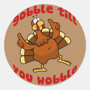 Sticker Rond Gobble jusqu'à ce que vous tournez