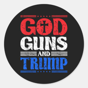 Sticker Rond God Guns Et Trump American Flag Patriot