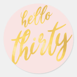Sticker Rond Gold Blush "Hello Thirty" Anniversaire