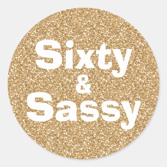 Sticker Rond Gold Parties scintillant 60 et Sassy 60e anniversa (Devant)