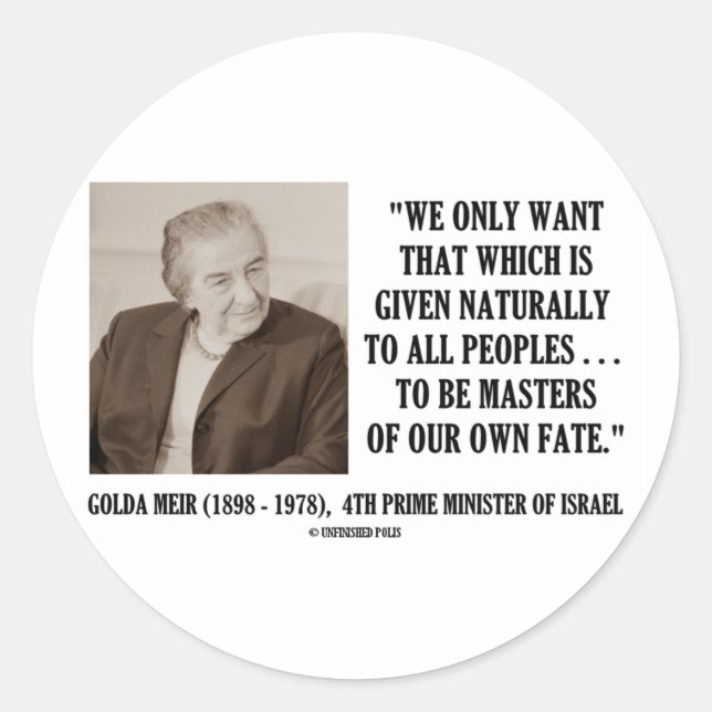 Sticker Rond Golda Meir Sera Maîtrise De Notre Propre Citation  (Devant)