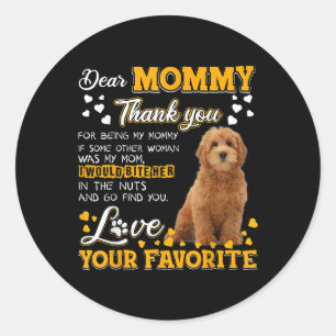 Sticker Rond Goldendoodle Cher Merci Maman Pour Être Ma Maman