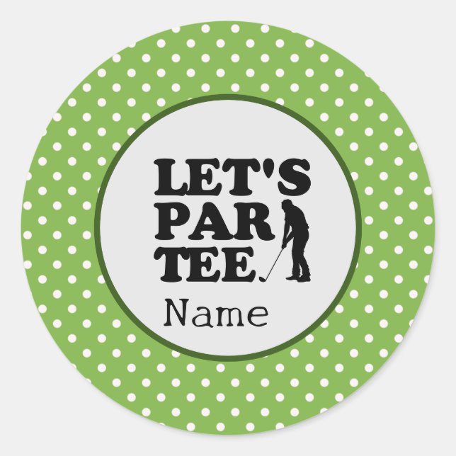 Sticker Rond Golf Let's Par Tee pour Golfer Party (Devant)