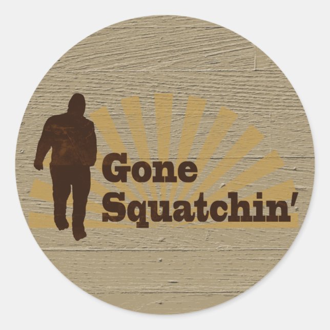 Sticker Rond Gone Squatchin' Funny Bigfoot Sasquatch (Devant)