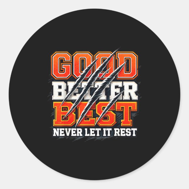 Sticker Rond Good Better Never Let It Rest Motivation Bear  (Devant)