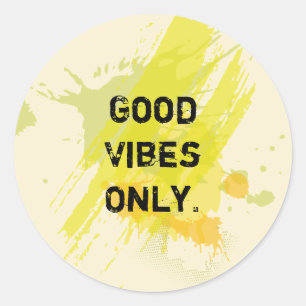 Sticker Rond "Good Vibes seulement. "Citations élevantes
