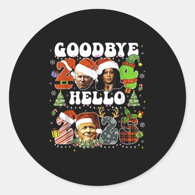Sticker Rond Goodbye 2024 Hello 2025 Trump New Years Eve  (Devant)