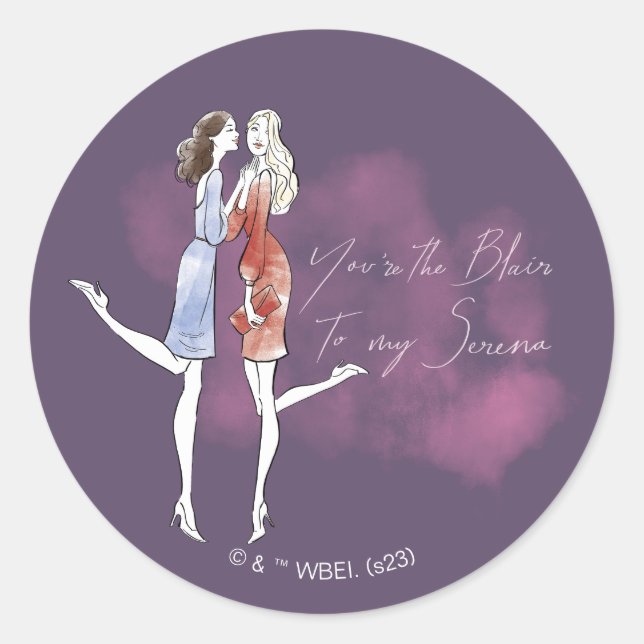 Sticker Rond Gossip Girl - Tu es le Blair de ma Serena (Devant)