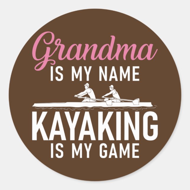 Sticker Rond Grand-mère est mon nom Kayaking est mon jeu Kayak (Devant)
