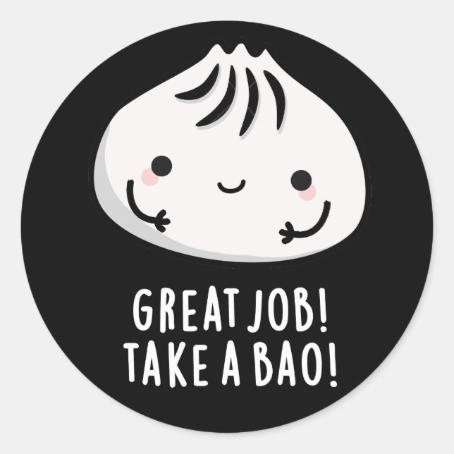 Sticker Rond Grand Travail Prenez Un Bao Drôle Dimsum Pun Dark  (Devant)