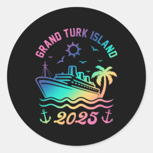 Sticker Rond Grand Turk Island 2025 Croisière Vacation Beach Tr