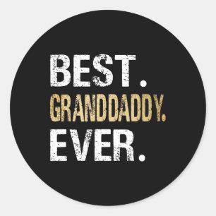Sticker Rond Granddaddy Jamais Cadeaux De Grandgirl Grandson