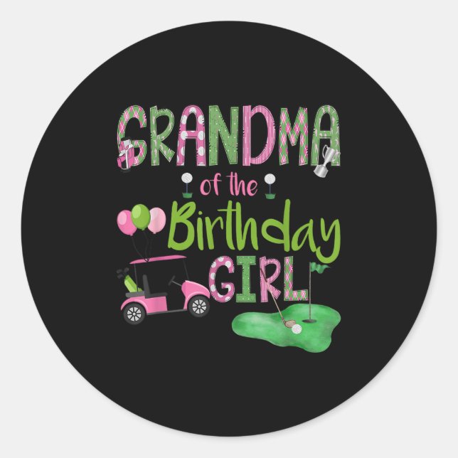 Sticker Rond Grandma Of The Birthday Girl Hole In One Golf Love (Devant)
