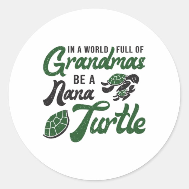 Sticker Rond Grandmas Be A Nana Turtle Lover Turtles Drôle Cade (Devant)