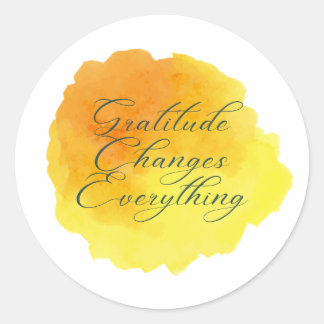 Sticker Rond Gratitude changes everything positive message