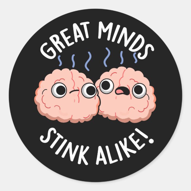 Sticker Rond Great Minds Putain Comme Funny Cerveau Pun Dark BG (Devant)