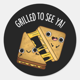 Sticker Rond Grillé Pour Voir Ya Drôle Puns De Nourriture Dark 