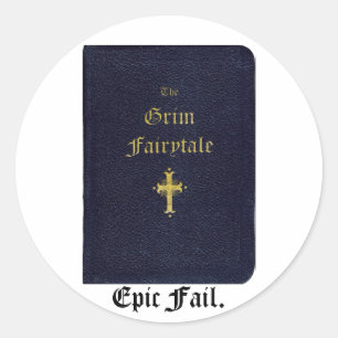 Sticker Rond Grim Fairytale ~ Échec épique