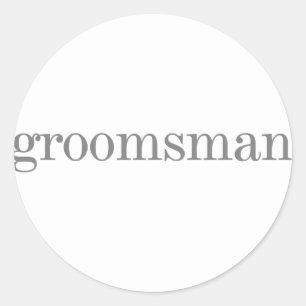 Sticker Rond Gris Texte Groomsman