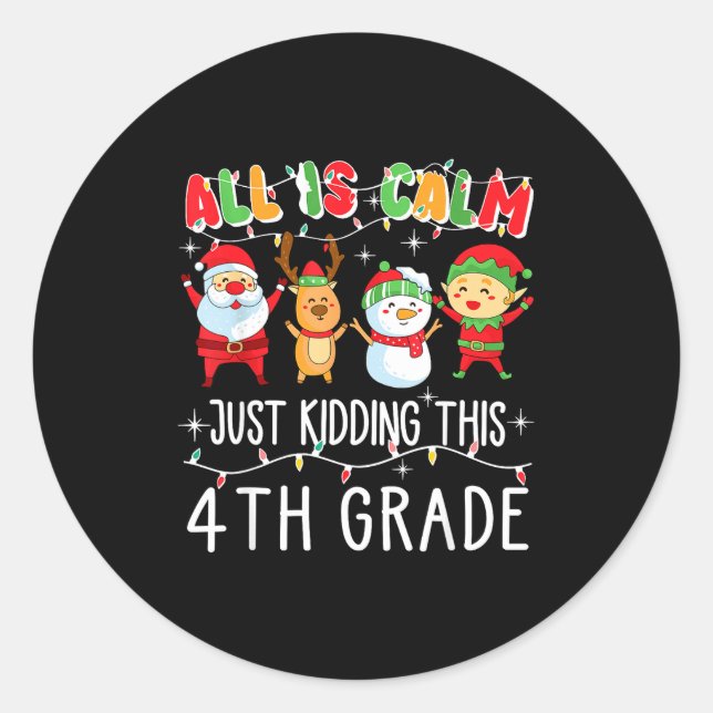 Sticker Rond Groovy All Is Calm Just Kidding This Is 5th Grade  (Devant)
