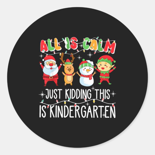 Sticker Rond Groovy All Is Calm Just Kidding This Is Kindergart (Devant)