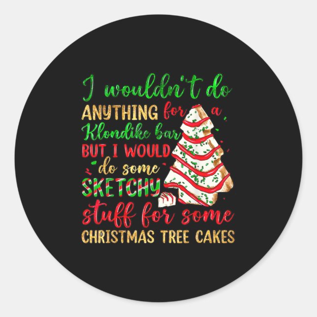 Sticker Rond Groovy Retro I'd Do Sketchy Stuff For Christmas Tr (Devant)