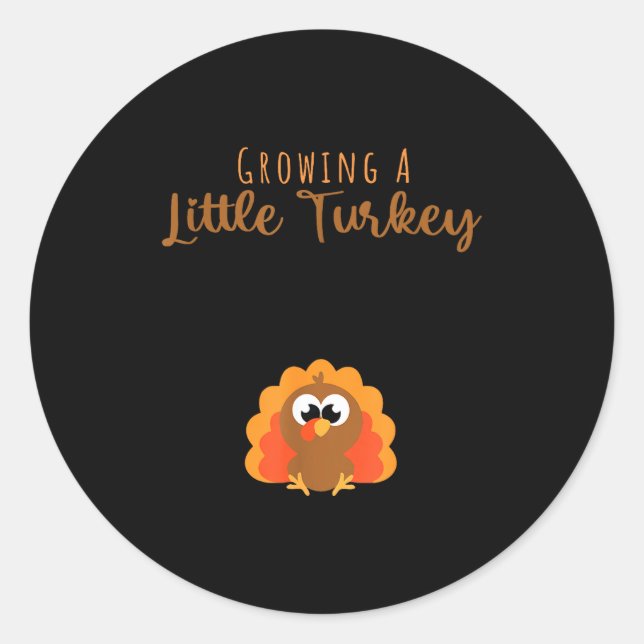 Sticker Rond Growing A Little Turkey Thanksgiving  (Devant)