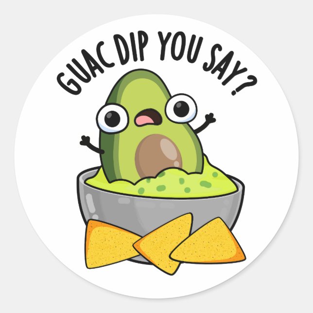 Sticker Rond Guac Dip Vous Dites Drôle Guacamole Dip Pun (Devant)