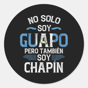 Sticker Rond Guatémaltèque Pas de Solo Soy Guapo Pero Tambien S