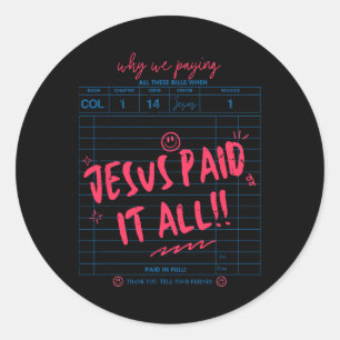Sticker Rond Guest Check Jésus a payé tout le culte Pâques Jour