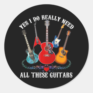 Sticker Rond Guitare Thématique Joueur Guitare Besoin de ces gu