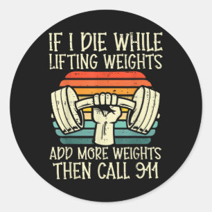 Sticker Rond Gymnase Si Je Mouds Lifting Peser Drôle Exercice F