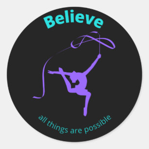 Sticker Rond Gymnastique rythmique Croit Que Tout Est Possible