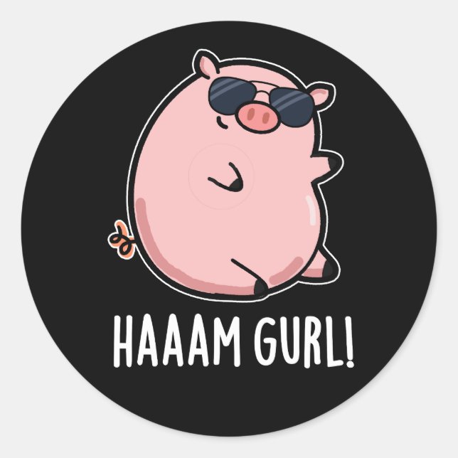 Sticker Rond Haaam Gurl Funny Pig Pun Dark BG (Devant)